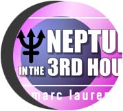 Neptune in the 3rd House